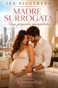 MADRE SURROGATA: Una proposta inaspettata